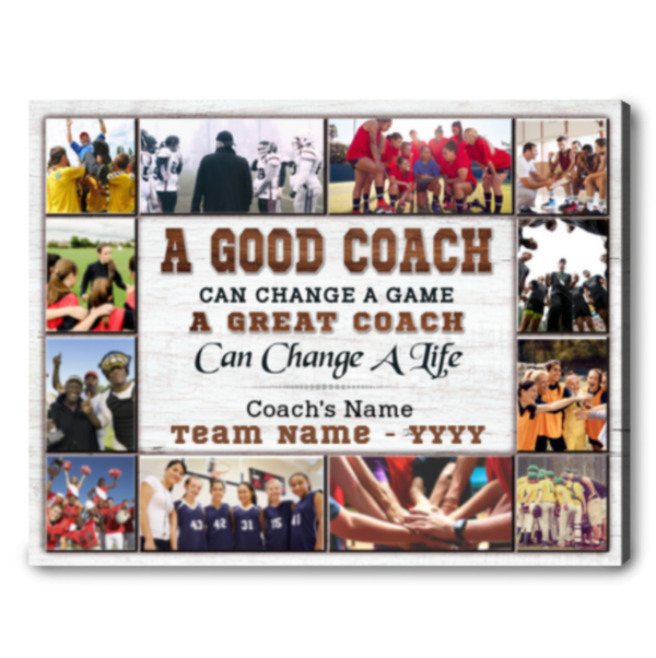 Unique Appreciation Gift For Coach A Great Coach Can Change A Life Canvas - Image 5